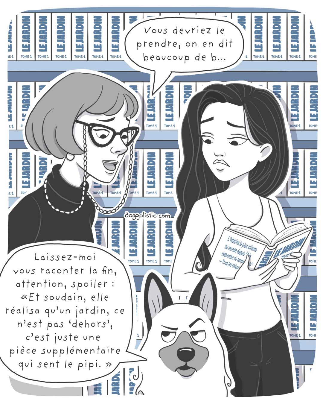 Comic illustration par Doggolistic d'un chien berger allemand qui explique à une bibliothécaire qu'un jardin ce n'est pas assez pour répondre aux besoins d'un chien et qu'il a besoin de promenades balades