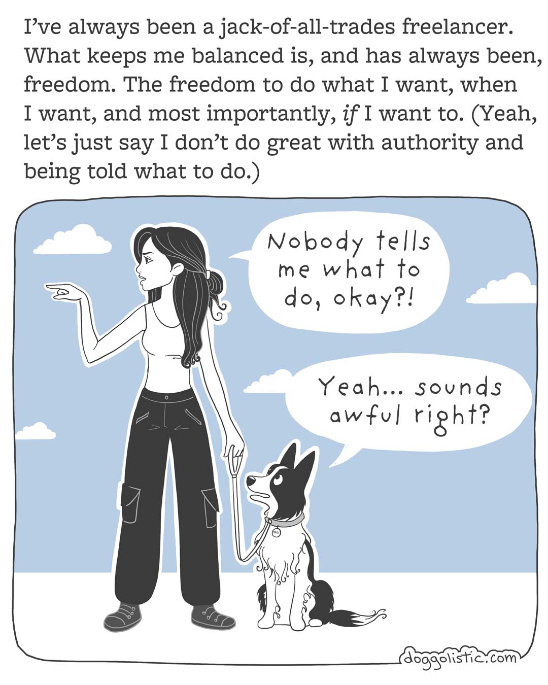 Comic carousel by Doggolistic explaining how I became a dog trainer and behaviorist, illustration of me telling someone I don't like being ordered around, holding a border collie on a leash who points out he also finds it annoying to be told what to do