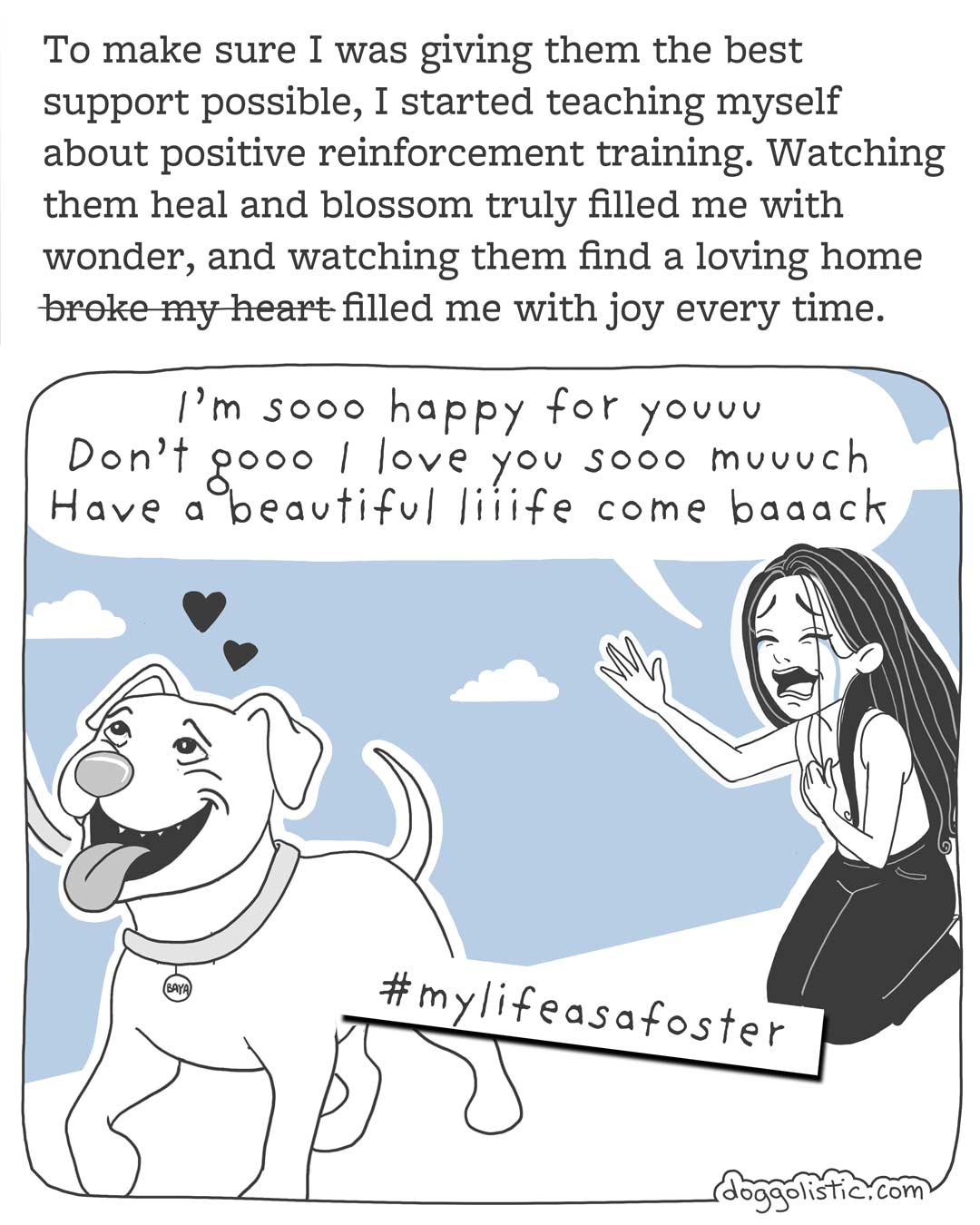 Comic carousel by Doggolistic explaining how I became a dog trainer and behaviorist, illustration of me crying after a foster pitbull I cared for gets adopted by his new family
