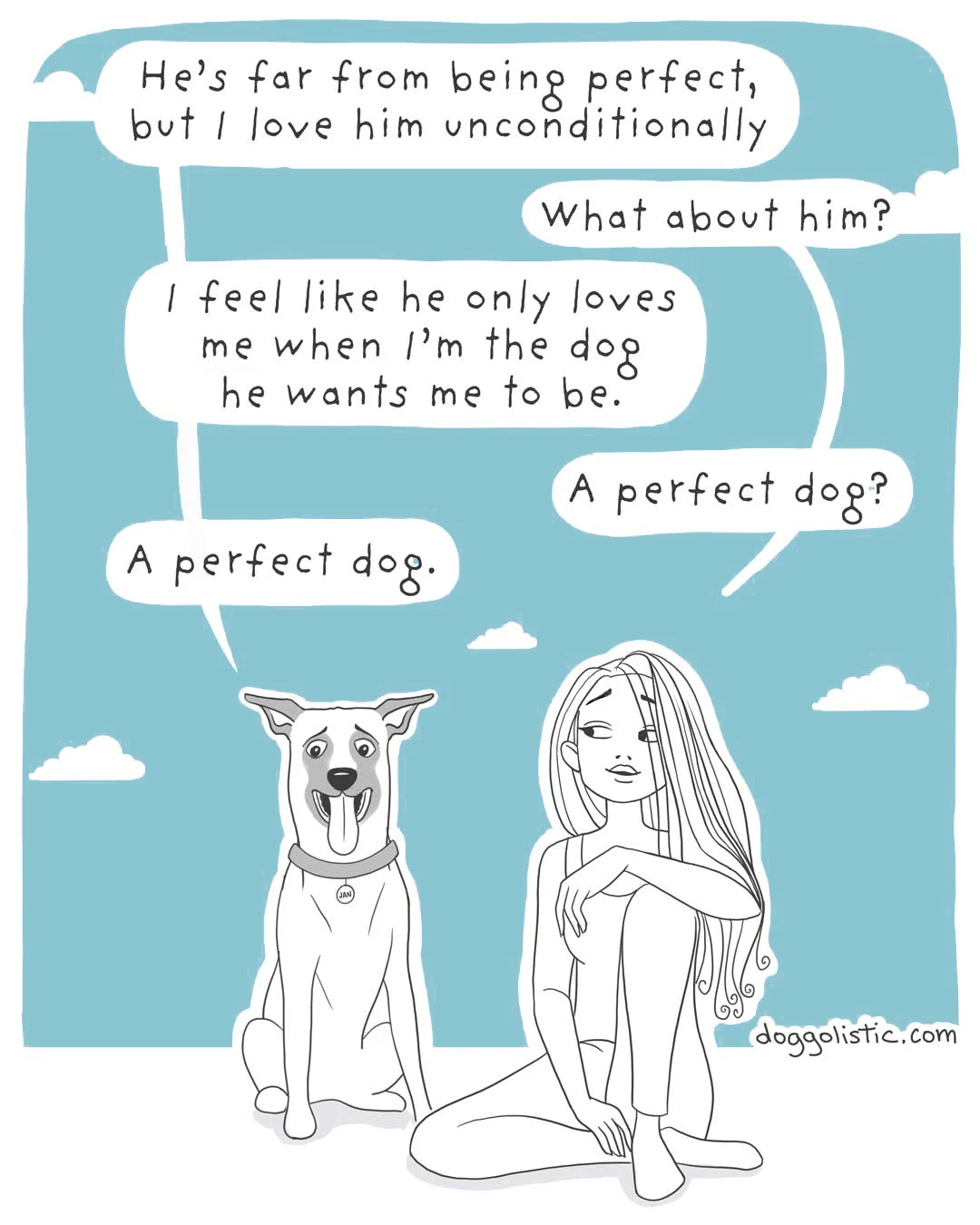 A Belgian Malinois is talking to a canine behaviorist about his owner, who can't see he's a good dog just because he's not perfect enough.
