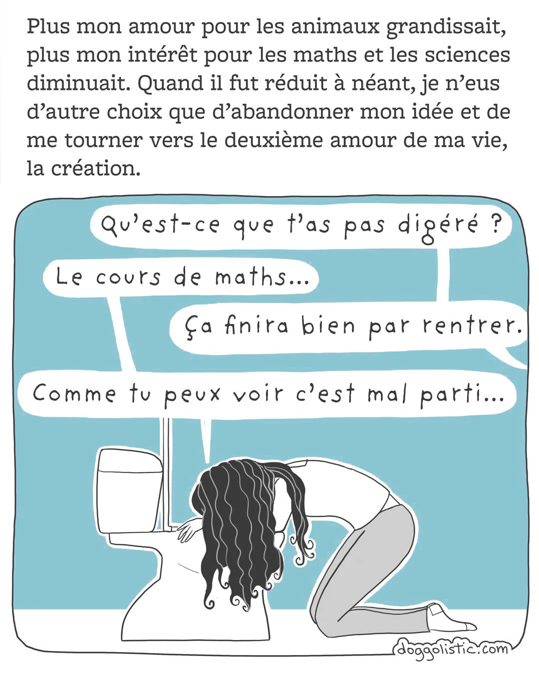 Carousel de comics par Doggolistic expliquant comment je suis devenue éducatrice et comportementaliste canine, illustration de moi adolescente en train de vomir parce que j'ai détesta le cours de maths