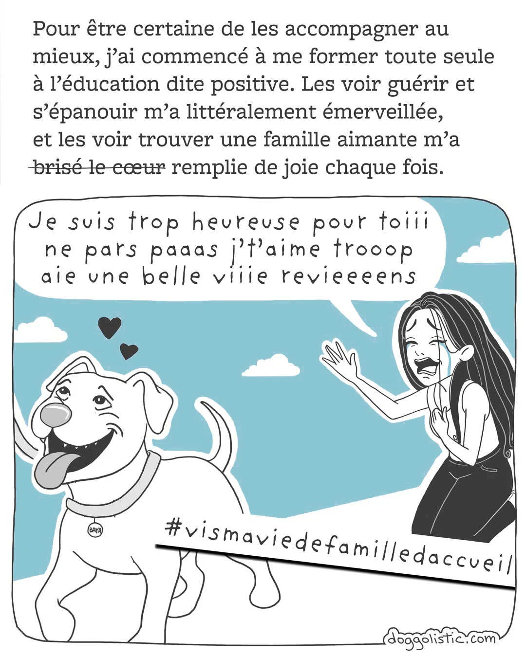 Carousel de comics par Doggolistic expliquant comment je suis devenue éducatrice et comportementaliste canine, illustration de moi qui pleure après qu'un chien pitbull que j'ai eu en famille d'accueil se fait adopter par sa nouvelle famille